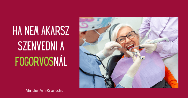 Ha nem akarsz szenvedni a fogorvosnál - időzíts jól!